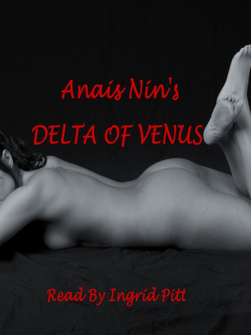 Title details for The Delta of Venus by Anais Nin - Available